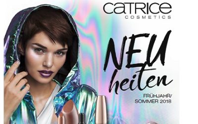 Catrice Neuheiten Frühjahr/Sommer 2018